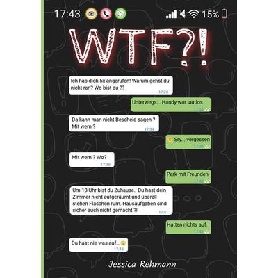 WTF?! Ein Ausfüllbuch für Teenager, Taschenbuch von Jessica Rehmann, BoD – Books on Demand, 978-3-695-15638-2