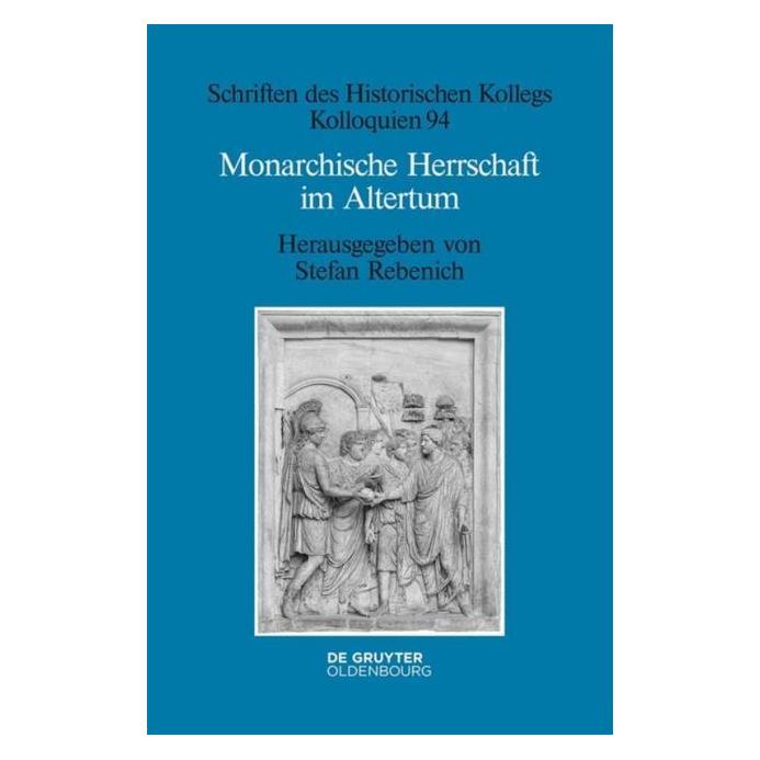 De Gruyter Monarchische Herrschaft im Altertum (Deutsch, Hardcover, Stefan Rebenich) (67764335)