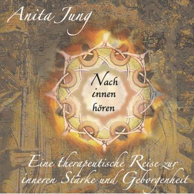 Nach innen hören - Anita Jung, Audio, 9783849704117