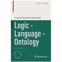 Logic - Language - Ontology, Fachbücher von Urszula B. Wybraniec-Skardowska