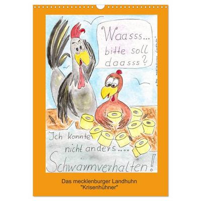 Das mecklenburger Landhuhn 'Krisenhühner' (Wandkalender 2026 DIN A3 hoch), CALVENDO Monatskalender