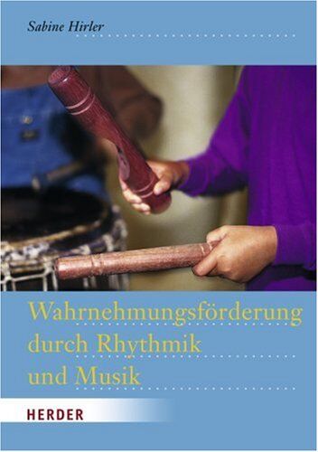 Sabine Hirler - Wahrnehmungsförderung durch Rhythmik und Musik - Preis vom 09.10.2026 07:28:09 h