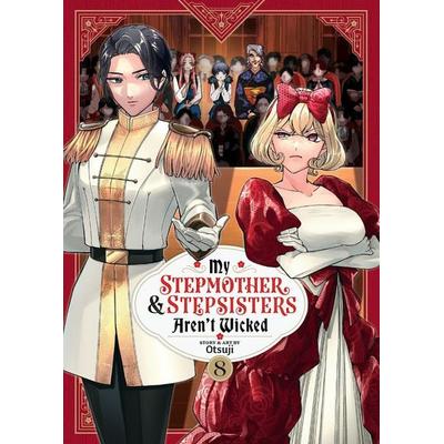 My Stepmother and Stepsisters Aren't Wicked Vol. 8, Taschenbuch von Otsuji, Seven Seas