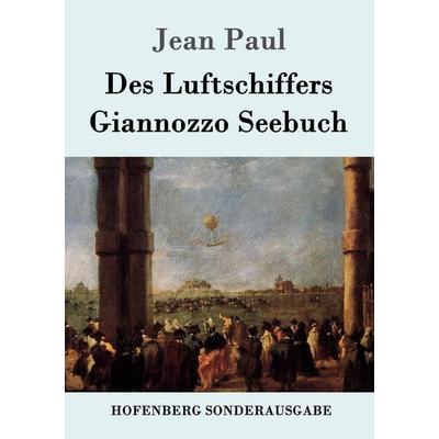Des Luftschiffers Giannozzo Seebuch, Taschenbuch von Jean Paul, Hofenberg, 978-3-8430-8088-0