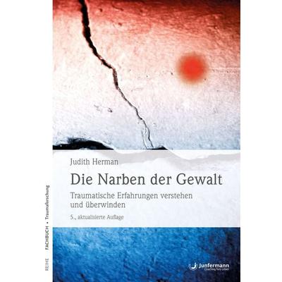 Die Narben der Gewalt, Taschenbuch von Judith Herman, Junfermann, 978-3-95571-624-0
