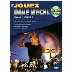 Dave Weckl, Jouez Dave Weckl, Niveau 1, Volume 1 Schlagzeug Buch + CD, Schulbücher von Dave Weckl