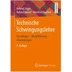 Technische Schwingungslehre, Fachbücher von Manfred Knaebel, Helmut Jäger, Roland Mastel