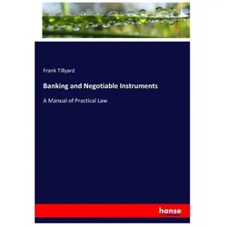 Banking and Negotiable Instruments, Fachbücher von Frank Tillyard