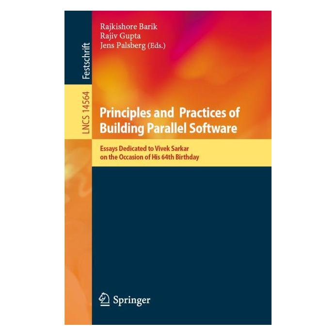 Springer Principles and Practices of Building Parallel Software (Englisch, Softcover, Jens Palsberg, Rajiv Gupta, Rajkishore Barik) (59045972)