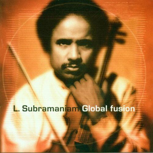 Subramaniam, l.& 2 Guests - Global Fusions - Preis vom 09.10.2026 07:28:09 h