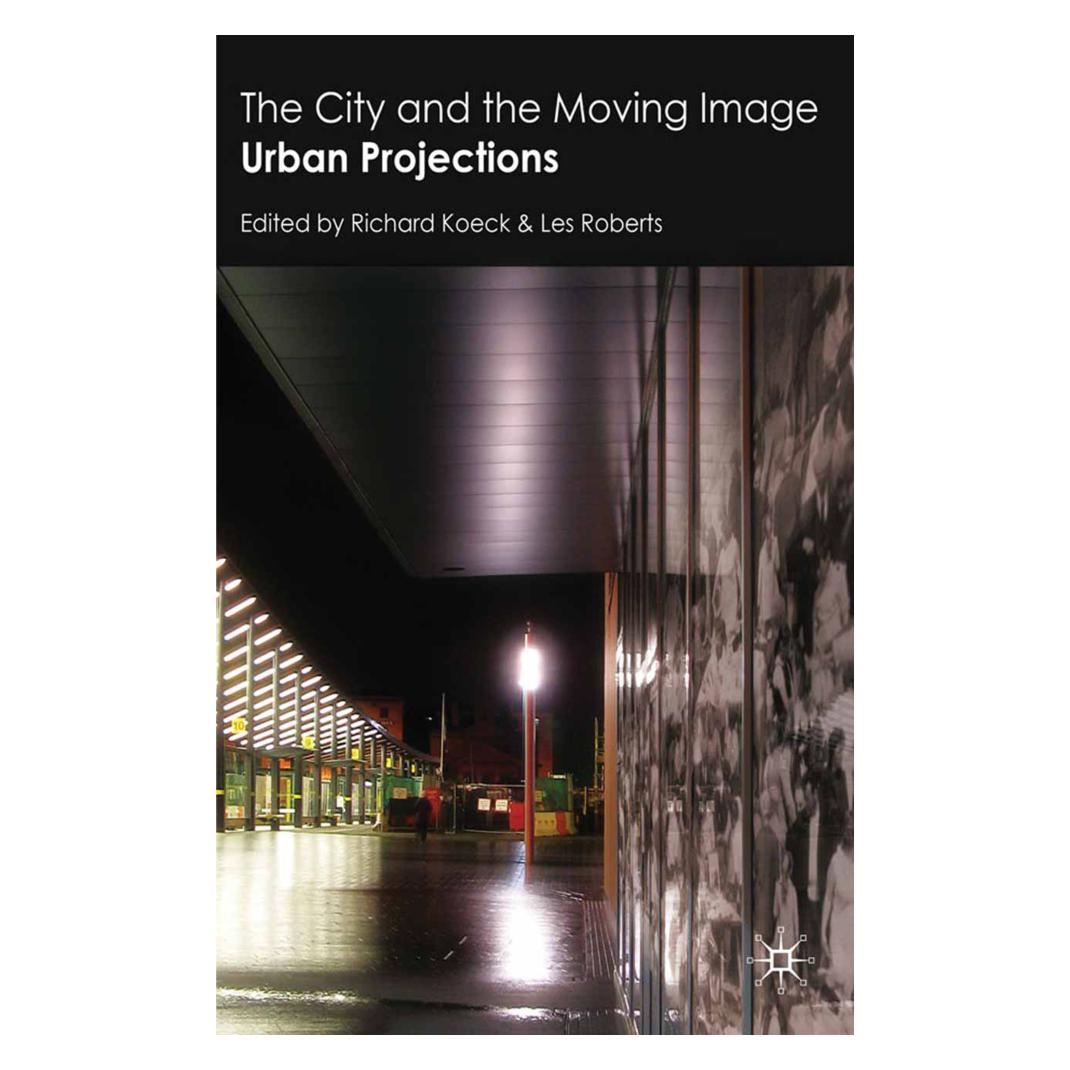 Springer The City and the Moving Image (Englisch, Softcover, L. Roberts, R. Koeck) (55821271)