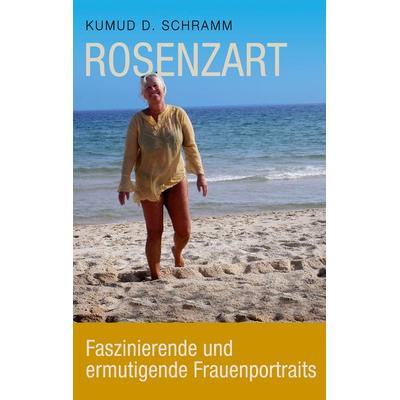Rosenzart, Taschenbuch von Kumud D. Schramm, BoD – Books on Demand