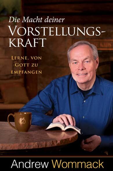 Andrew Wommack - Die Macht deiner Vorstellungskraft: Lerne, von Gott zu empfangen - Preis vom 11.10.2026 15:43:13 h