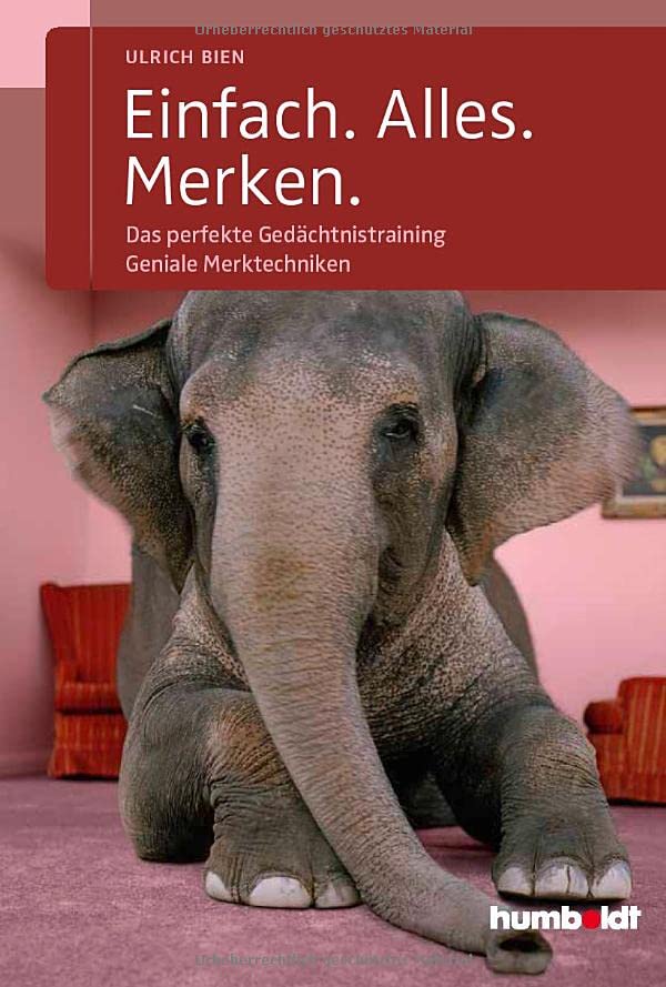 Ulrich Bien - Einfach. Alles. Merken.: Das perfekte Gedächtnistraining. Geniale Merktechniken - Preis vom 13.10.2026 11:25:28 h