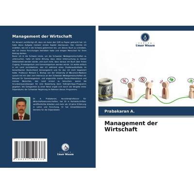Management der Wirtschaft, Taschenbuch von Prabakaran A., Verlag Unser Wissen, 978-620-7-59233-3