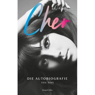 CHER. Die Autobiografie, Teil eins -