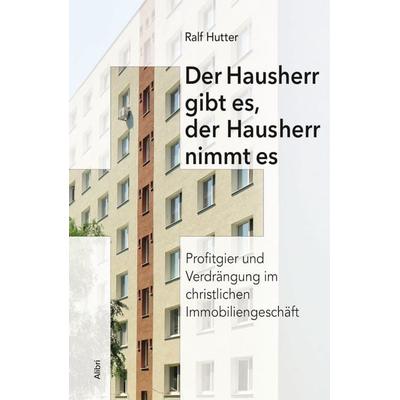 Der Hausherr gibt es, der Hausherr nimmt es, Paperback von Ralf Hutter, Alibri, 978-3-86569-389-1