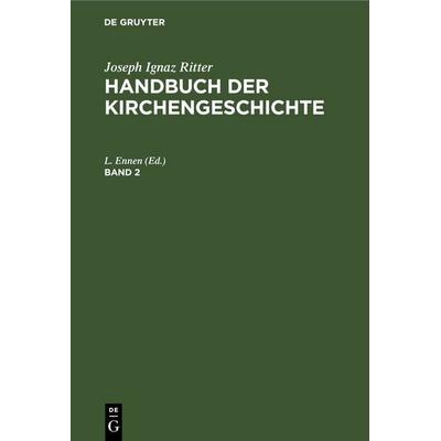 Handbuch der Kirchengeschichte. Band 2, Gebundene Ausgabe von , De Gruyter, 978-3-11-234903-8