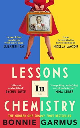 Bonnie Garmus - Lessons in Chemistry: The No. 1 Sunday Times bestseller and BBC Between the Covers Book Club pick - Preis vom 10.10.2026 11:48:34 h