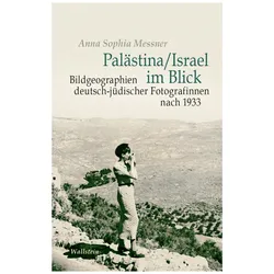 Palästina/Israel im Blick, Fachbücher von Anna Sophia Messner