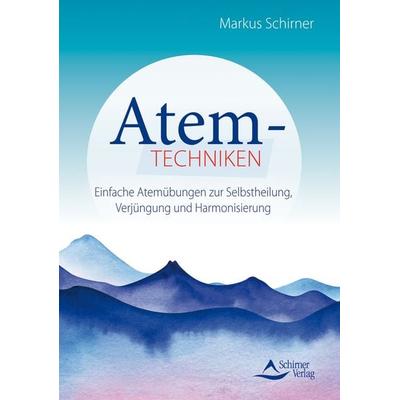 Atemtechniken, Taschenbuch von Markus Schirner, Schirner, 978-3-8434-1430-2