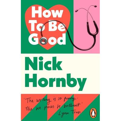 How to be Good, Taschenbuch von Nick Hornby, KNV Besorgung, 978-0-241-96982-3