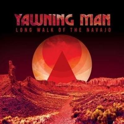 Yawning Man: Long Walk of the Navajo - Yawning Man, CD