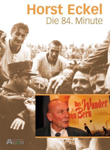 Horst Eckel - Die 84. Minute - Preis vom 10.10.2026 11:48:34 h