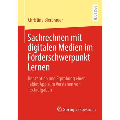 Sachrechnen mit digitalen Medien im Förderschwerpunkt Lernen, Taschenbuch von Christina Bierbrauer, Springer Fachmedien Wiesbaden GmbH,