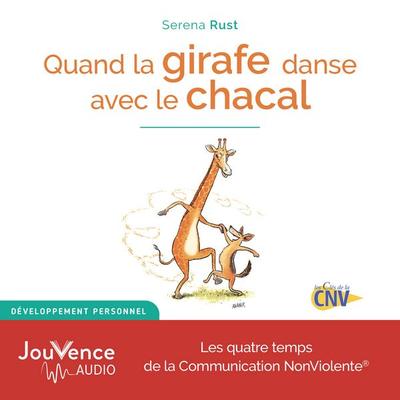 Quand la girafe danse avec le chacal - Serena Rust, Audio, 9782889535347