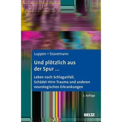 Und plötzlich aus der Spur ..., Gebundene Ausgabe von Angela Luppen,Harlich H. Stavemann, Beltz Verlagsgruppe GmbH & Co. KG, 978-3-621-28852-1