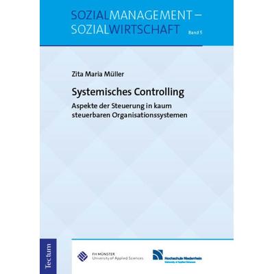 Systemisches Controlling, Taschenbuch von Zita Maria Müller, Tectum Wissenschaftsverlag, 978-3-8288-4969-3