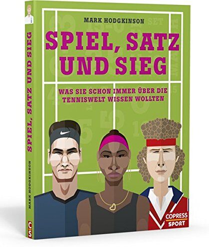 Mark Hodgkinson - Spiel, Satz und Sieg: Was Sie schon immer über die Tenniswelt wissen wollten - Preis vom 11.10.2026 03:10:56 h
