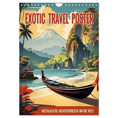 Exotic Travel Poster - nostalgische Abenteuerreisen um die Welt (Wandkalender 2027 DIN A4 hoch), CALVENDO Monatskalender