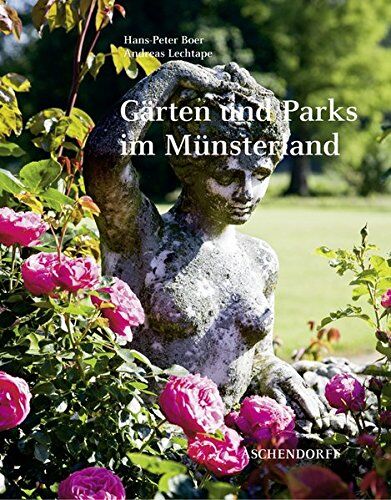 Boer, Hans P - Gärten und Parks im Münsterland - Preis vom 09.10.2026 07:28:09 h
