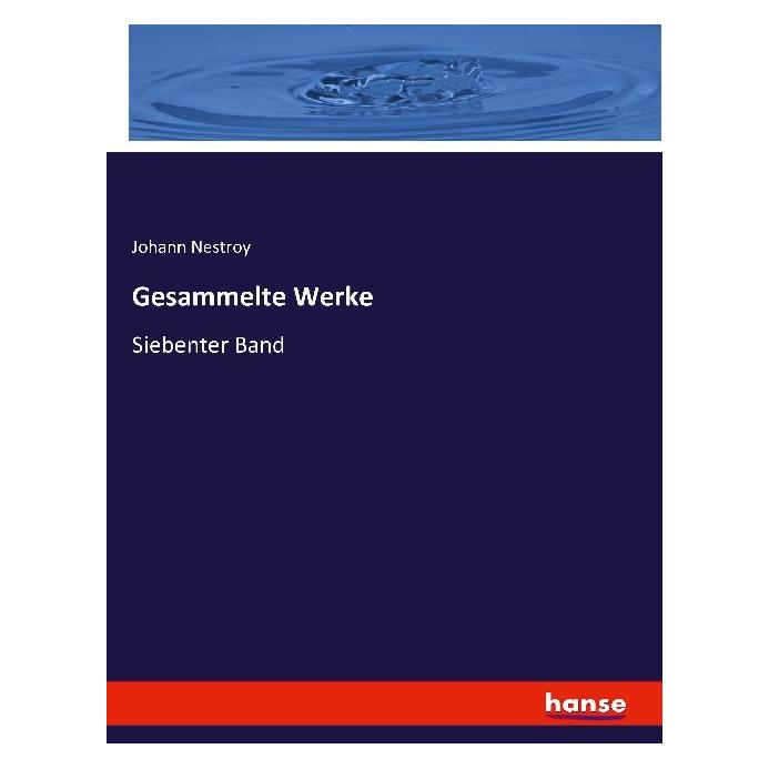 Hansebooks Gesammelte Werke (Deutsch, Softcover, Johann Nestroy) (55885352)