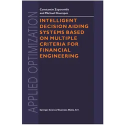 Intelligent Decision Aiding Systems Based on Multiple Criteria for Financial Engineering, Fachbücher von Constantin Zopounidis, Michael Doumpos