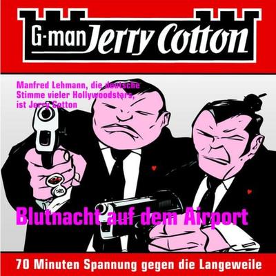 Folge 4: Blutnacht auf dem Airport - Jerry Cotton, Audio, 9783838778150