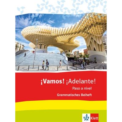 ¡Vamos! ¡Adelante! Paso a nivel. Grammatisches Beiheft 3. Lernjahr (3. FS) / 5. Lernjahr (2. FS), Geheftet von , Klett Schulbuchverlag,