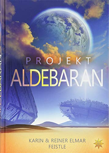 Feistle, Reiner Elmar - Projekt Aldebaran - Preis vom 09.10.2026 07:28:09 h