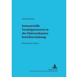 Immaterielle Vermögenswerte in der Unternehmensberichterstattung, Fachbücher von Wolfgang Ballwieser, Martina Bentele