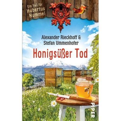 Honigsüßer Tod, Taschenbuch von Alexander Rieckhoff,Stefan Ummenhofer, Piper Taschenbuch, 978-3-492-50386-0