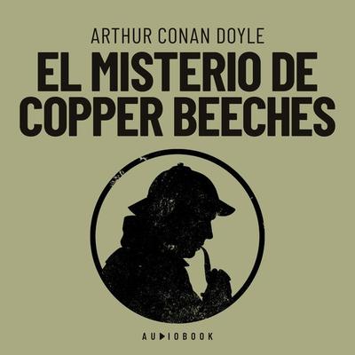 El misterio de Copper Beeches - Arthur Conan Doyle, Audio, 4066004638676