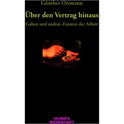 Über den Vertrag hinaus, Fachbücher von Günther Ortmann