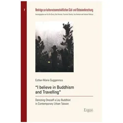'I believe in Buddhism and Travelling', Fachbücher von Esther-Maria Guggenmos
