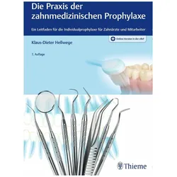 Die Praxis der zahnmedizinischen Prophylaxe, Fachbücher von Klaus-Dieter Hellwege