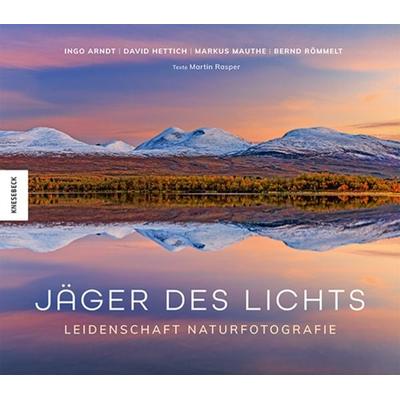 Jäger des Lichts, Gebundene Ausgabe von Bernd Römmelt,Ingo Arndt,Markus Mauthe,David Hettich,Martin Rasper, Knesebeck, 978-3-95728-713-7