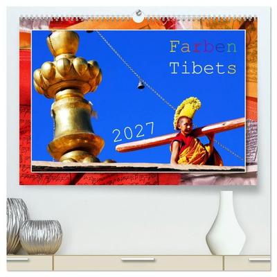 Farben Tibets (hochwertiger Premium Wandkalender 2027 DIN A2 quer), Kunstdruck in Hochglanz