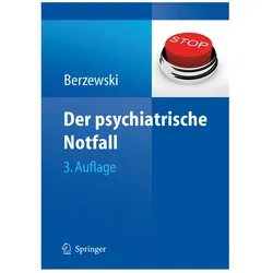 Der psychiatrische Notfall, Fachbücher von Horst Berzewski