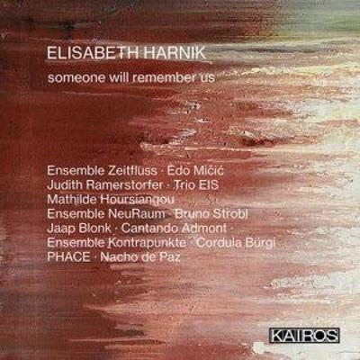 someone will remember us - Strobl,Phace,Ens Kontrapunkte,Ens Zeitfluss, CD